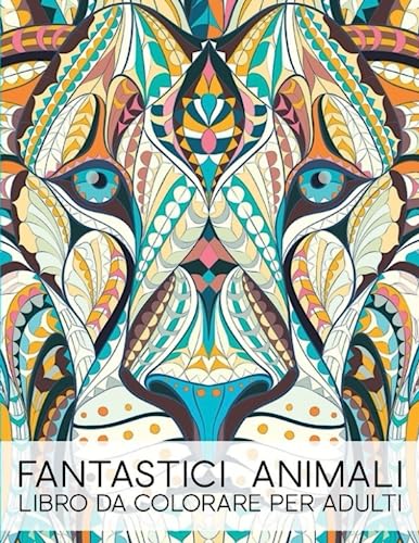 Fantastici Animali: Libro Da Colorare Per Adulti : Papeterie Bleu, Infanta,  Maverick: : Libri