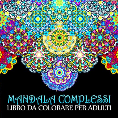 Mandala Complessi: Libro Da Colorare Per Adulti (Italian Edition) -  Papeterie Bleu: 9781640010543 - AbeBooks
