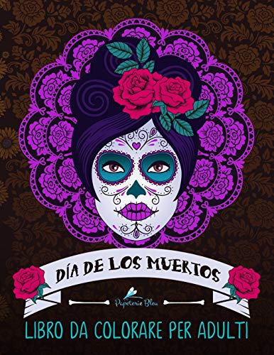 Beispielbild fr Dia de los muertos: Libro da colorare per adulti (Libri antistress da colorare: Teschi Messicani) zum Verkauf von Revaluation Books