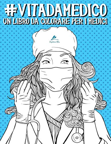 9781640011014: Vita da Medico: Un libro da colorare per i medici
