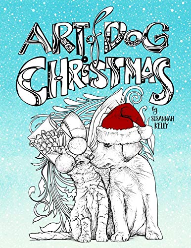 Stock image for Art of Dog Christmas: A Holiday Coloring Book For Animal Lovers Featuring Dogs, Cats, Pigs & Goats for sale by GF Books, Inc.