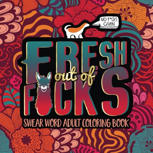9781640011663: Swear Word Adult Coloring Book: Fresh Out of F*cks