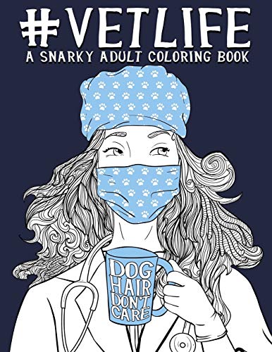 Beispielbild fr Vet Life: A Snarky Adult Coloring Book zum Verkauf von SecondSale