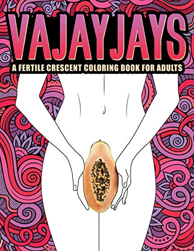 Stock image for Vajayjays: A Fertile Crescent Coloring Book for Adults for sale by SecondSale