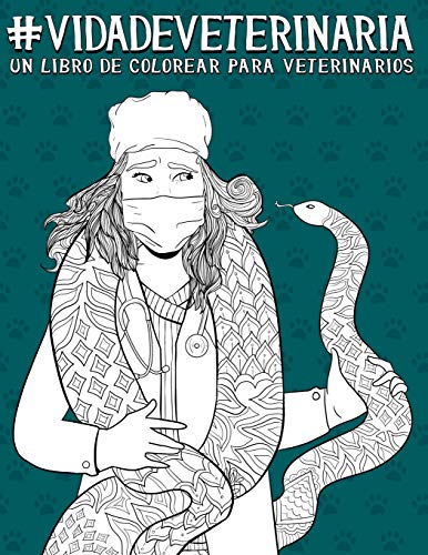 9781640012844: Vida de veterinaria: Un libro de colorear para veterinarios