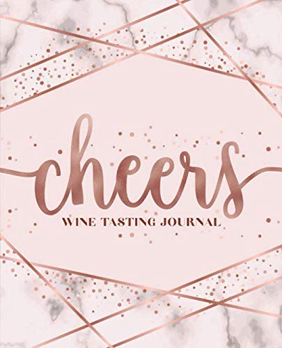 Stock image for Cheers: Wine Tasting Journal: A Notebook & Diary for Wine Lovers for sale by WorldofBooks