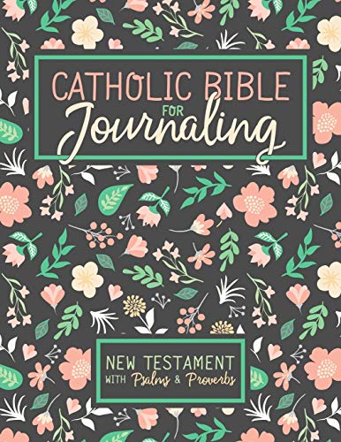 9781640015586: Catholic Bible for Journaling: New Testament with Psalms & Proverbs