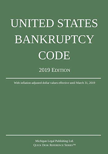 Beispielbild fr United States Bankruptcy Code; 2019 Edition zum Verkauf von Better World Books