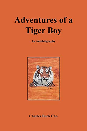 Imagen de archivo de Adventures of a Tiger Boy: An Autobiography a la venta por Lakeside Books