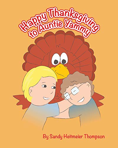 Stock image for Happy Thanksgiving to Auntie Yammy for sale by Red's Corner LLC