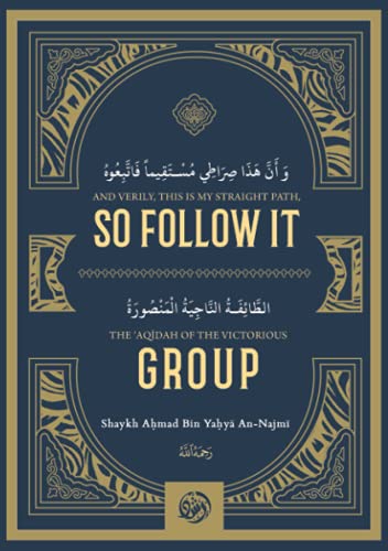 Stock image for AND VERILY, THIS IS MY STRAIGHT PATH SO FOLLOW IT THE AQDAH OF THE VICTORIOUS GROUP for sale by Big River Books