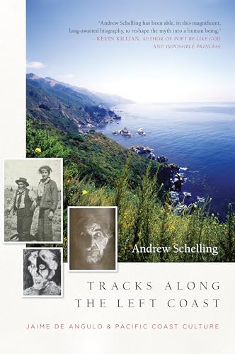 9781640090415: Tracks Along the Left Coast: Jaime de Angulo & Pacific Coast Culture