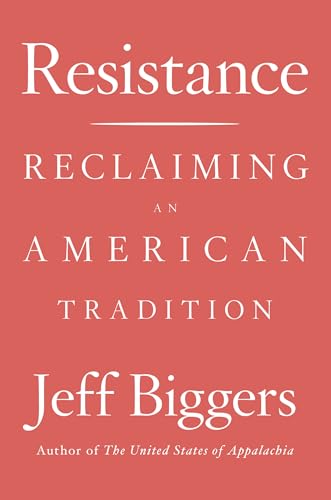 Beispielbild fr Resistance: Reclaiming an American Tradition zum Verkauf von ThriftBooks-Dallas