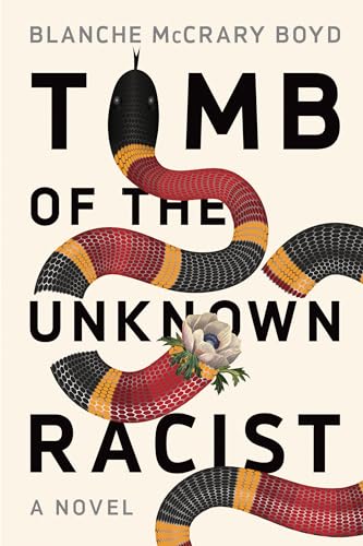 Stock image for Tomb of the Unknown Racist : A Novel for sale by Better World Books: West