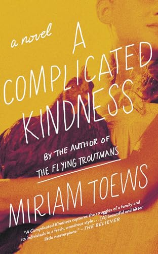 Beispielbild fr A Complicated Kindness: A Novel zum Verkauf von SecondSale