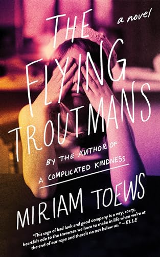 Stock image for The Flying Troutmans : A Novel for sale by Better World Books