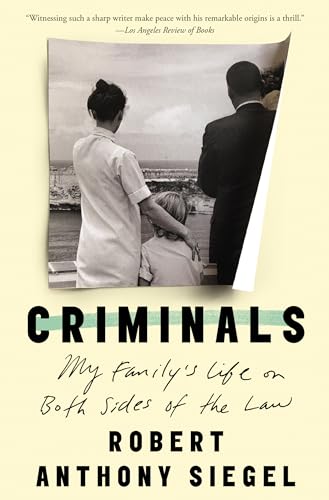 Stock image for Criminals: My Family's Life on Both Sides of the Law for sale by ThriftBooks-Dallas