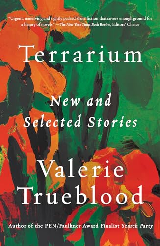 Imagen de archivo de Terrarium: New and Selected Stories a la venta por Housing Works Online Bookstore
