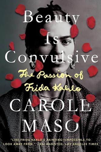 Beispielbild fr Beauty Is Convulsive: The Passion of Frida Kahlo zum Verkauf von WorldofBooks