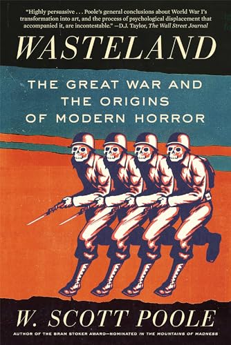 Stock image for Wasteland: The Great War and the Origins of Modern Horror for sale by HPB-Red