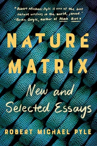 Imagen de archivo de Nature Matrix: New and Selected Essays a la venta por ThriftBooks-Dallas