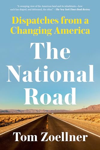 Stock image for The National Road: Dispatches From a Changing America for sale by SecondSale