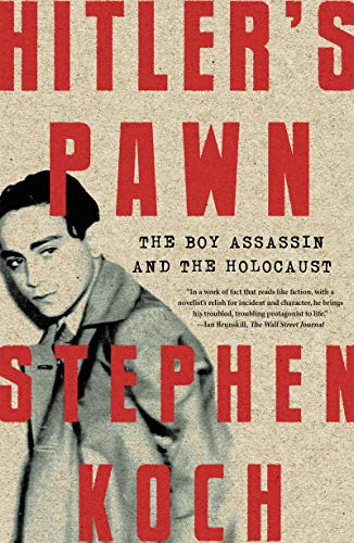 Beispielbild fr Hitler's Pawn: The Boy Assassin and the Holocaust zum Verkauf von BooksRun