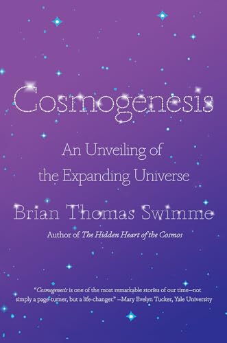 Beispielbild fr Cosmogenesis : An Unveiling of the Expanding Universe zum Verkauf von Better World Books: West
