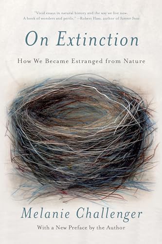 Beispielbild fr On Extinction: How We Became Estranged from Nature zum Verkauf von ThriftBooks-Dallas