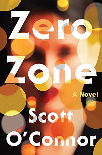 9781640094895: Zero Zone: A Novel