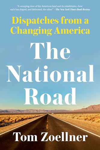 Imagen de archivo de The National Road: Dispatches from a Changing America a la venta por SecondSale