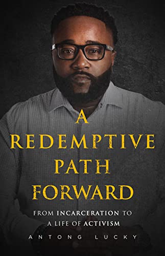 Stock image for A Redemptive Path Forward: From Incarceration to a Life of Activism for sale by Dream Books Co.