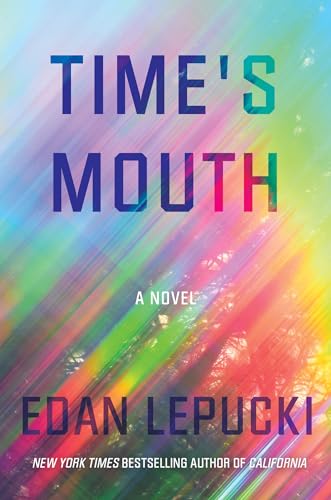 Stock image for Time's Mouth : A Novel for sale by Better World Books