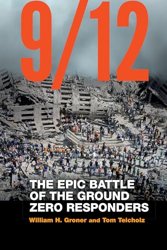 Stock image for 9/12 : The Epic Battle of the Ground Zero Responders for sale by Better World Books