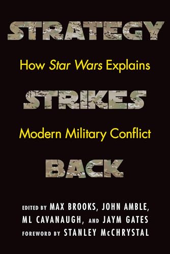 9781640120334: Strategy Strikes Back: How Star Wars Explains Modern Military Conflict
