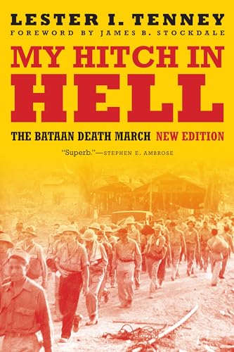 Stock image for My Hitch in Hell: The Bataan Death March, New Edition (Memories of War) for sale by WorldofBooks