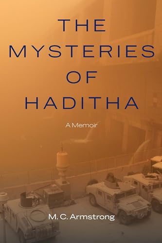 Beispielbild fr The Mysteries of Haditha : A Memoir zum Verkauf von Better World Books