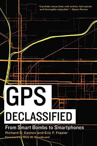 Beispielbild fr GPS Declassified: From Smart Bombs to Smartphones zum Verkauf von HPB-Emerald