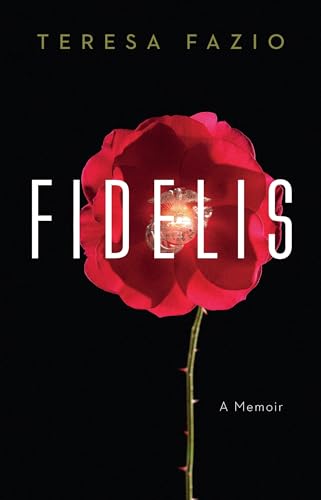 Beispielbild fr Fidelis : A Memoir zum Verkauf von Better World Books