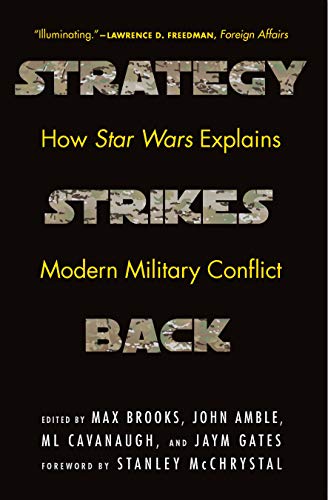 9781640123601: Strategy Strikes Back: How Star Wars Explains Modern Military Conflict