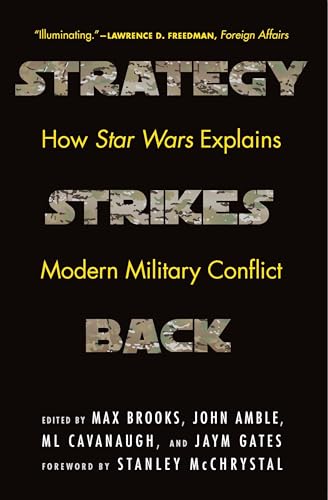 Stock image for Strategy Strikes Back: How Star Wars Explains Modern Military Conflict for sale by Ergodebooks