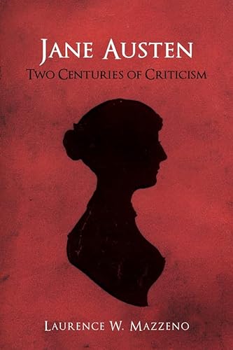 9781640140066: Jane Austen: Two Centuries of Criticism: 64 (Literary Criticism in Perspective)