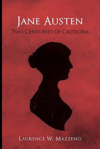 9781640140066: Jane Austen: Two Centuries of Criticism (Literary Criticism in Perspective)