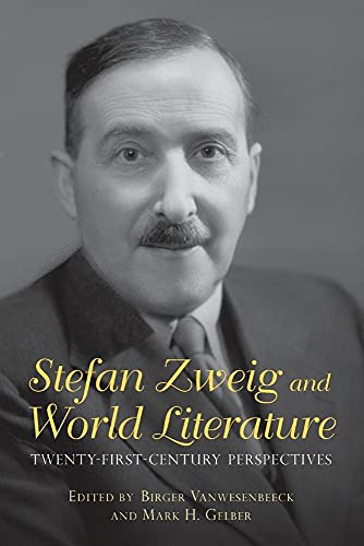 Stock image for Stefan Zweig and World Literature - Twenty-First-Century Perspectives for sale by THE SAINT BOOKSTORE