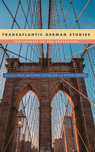 Stock image for Transatlantic German Studies: Testimonies to the Profession (Studies in German Literature Linguistics and Culture) for sale by HPB-Red
