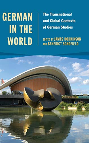 Beispielbild fr German in the World: The Transnational and Global Contexts of German Studies zum Verkauf von Buchpark