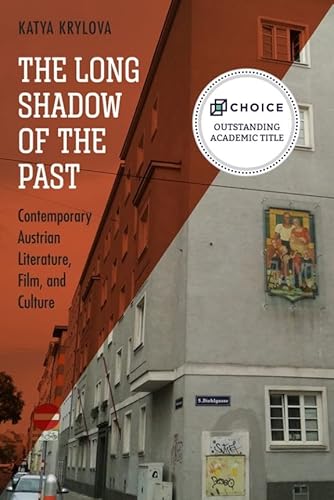 Beispielbild fr The Long Shadow of the Past: Contemporary Austrian Literature, Film, and Culture zum Verkauf von Buchpark