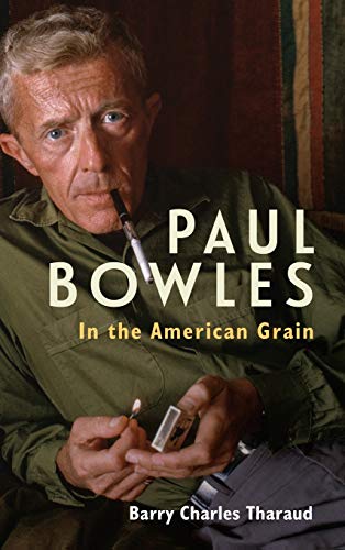 Stock image for Paul Bowles In the American Grain Studies in American Literature and Culture for sale by PBShop.store US