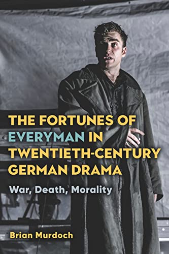 Beispielbild fr The Fortunes of Everyman in Twentieth-Century German Drama zum Verkauf von Blackwell's