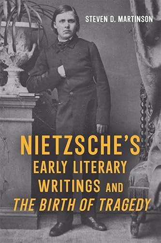 Beispielbild fr Nietzsche's Early Literary Writings and The Birth of Tragedy zum Verkauf von Blackwell's